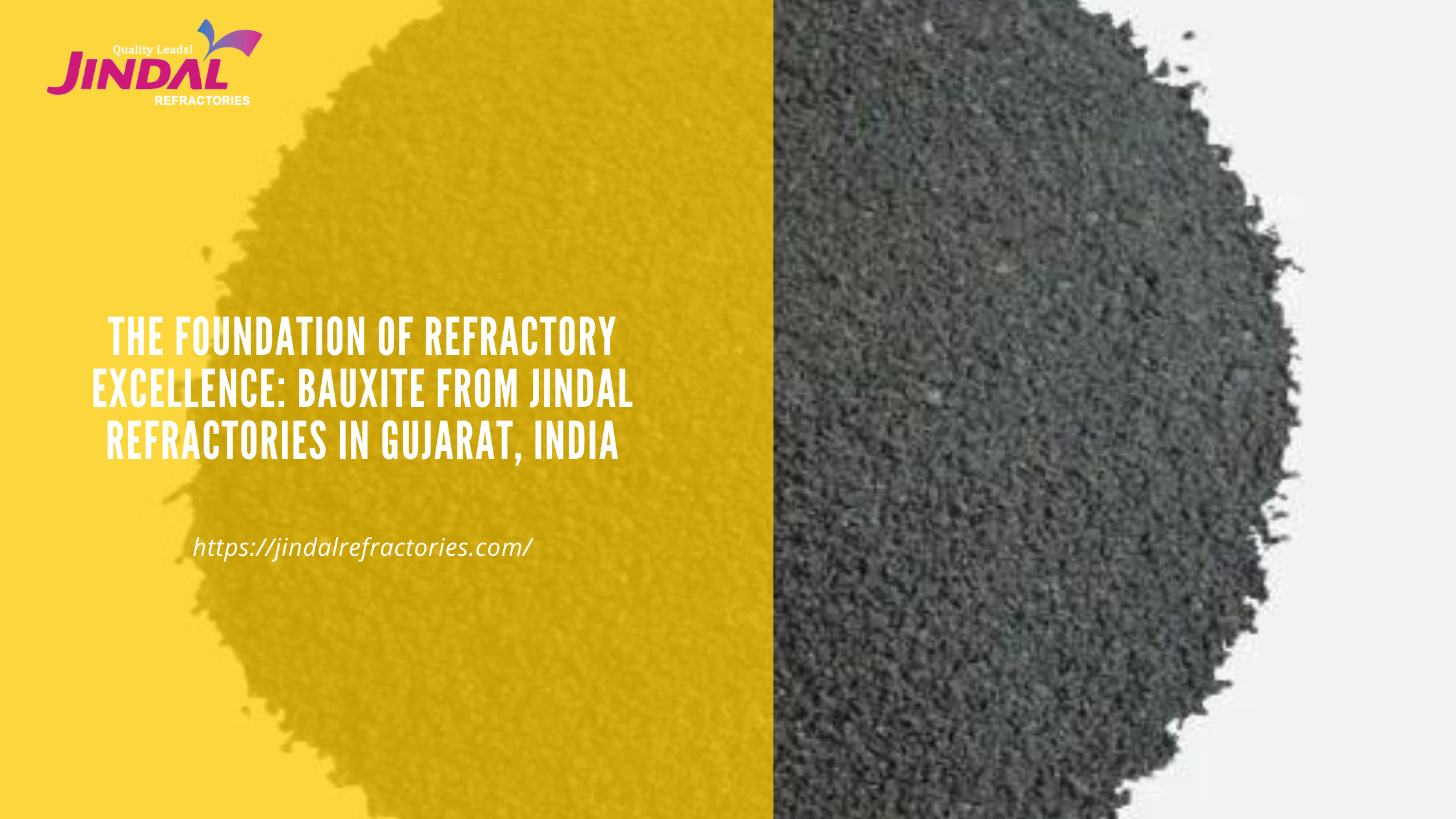 The Foundation of Refractory Excellence: Bauxite from Jindal Refractories in Gujarat, India