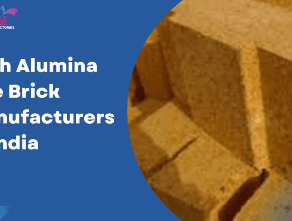 High Alumina Fire Brick Manufacturers in India